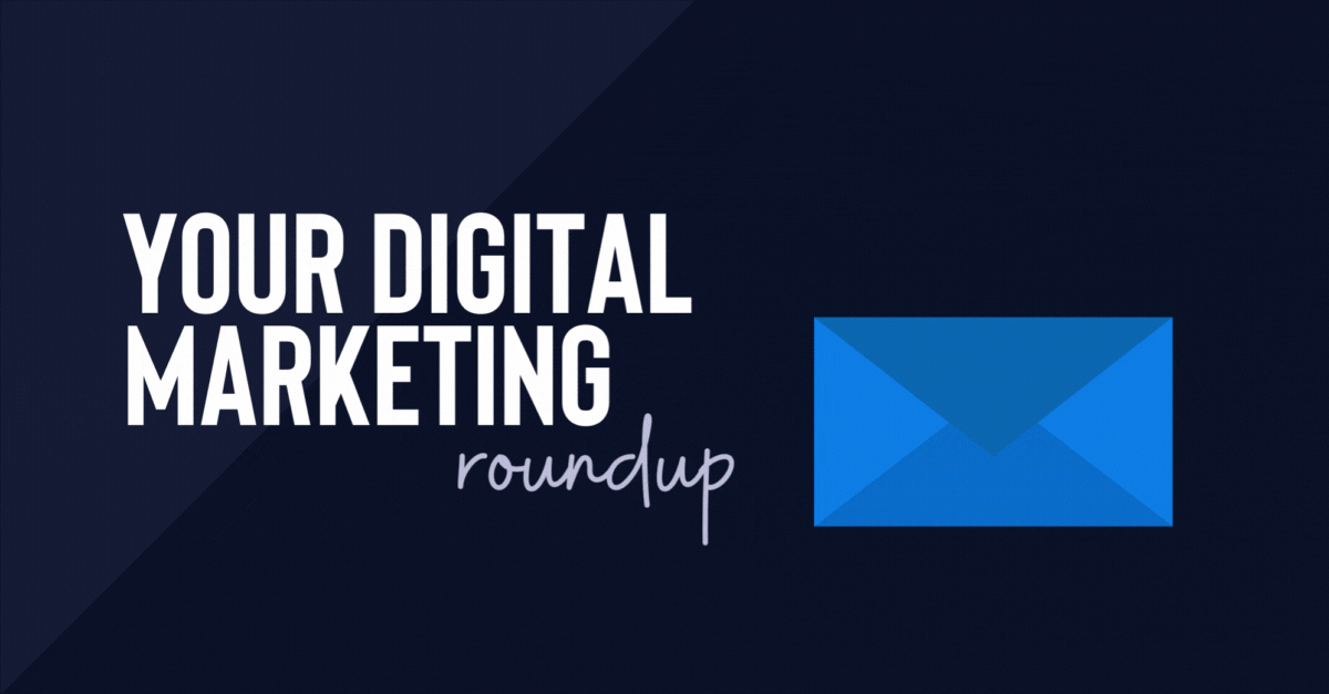 Your biweekly digital marketing newsletter Impression